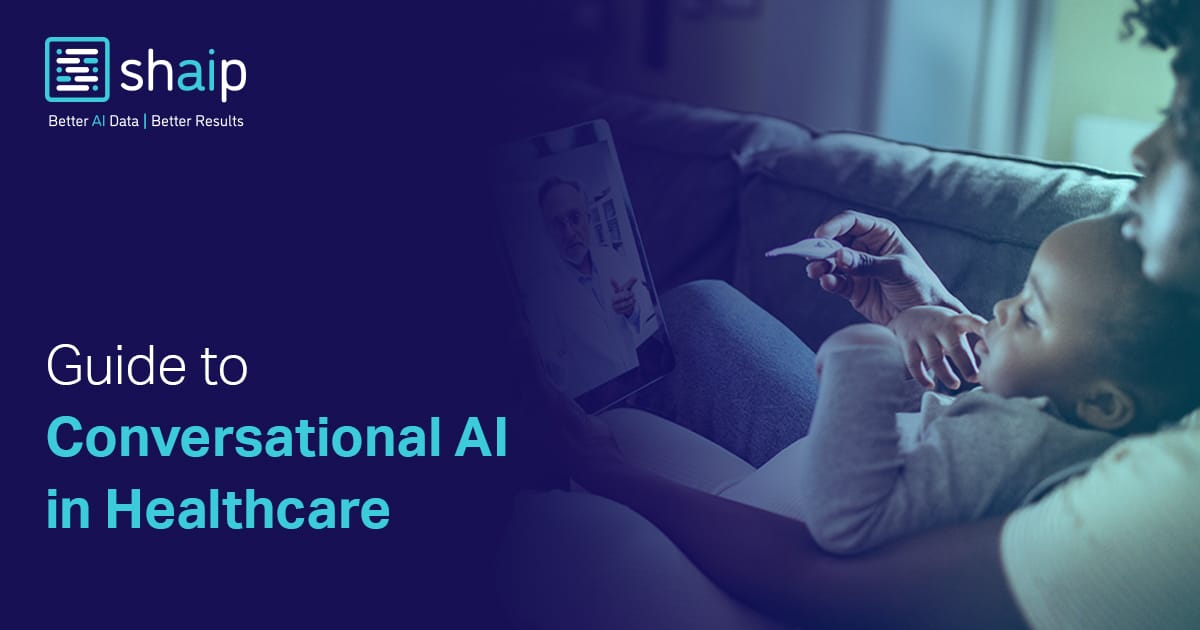 Is Healthcare Conversational Ai The Next Big Thing For Healthcare Industry Shaip 5011